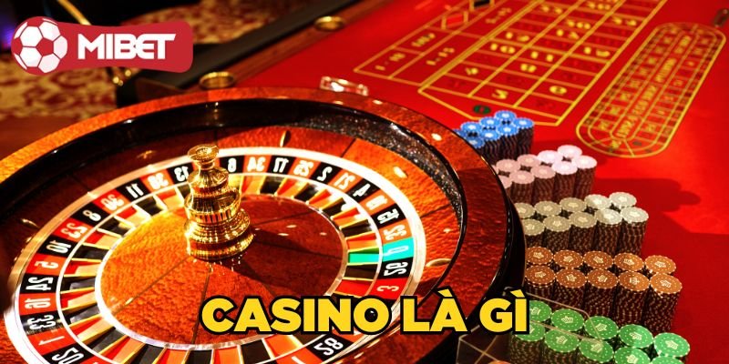 Casino là gì