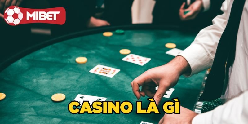 Casino là gì 